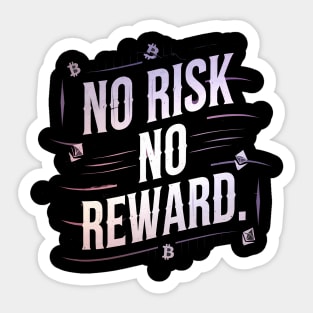 Motivational Financial Saying, No Risk No Reward Sticker